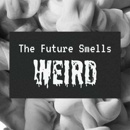 The Future Smells Weird Car Magnet