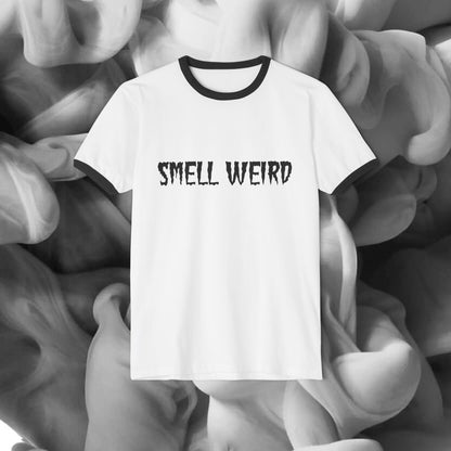 Smell Weird Ringer T-Shirt (XS-3XL)