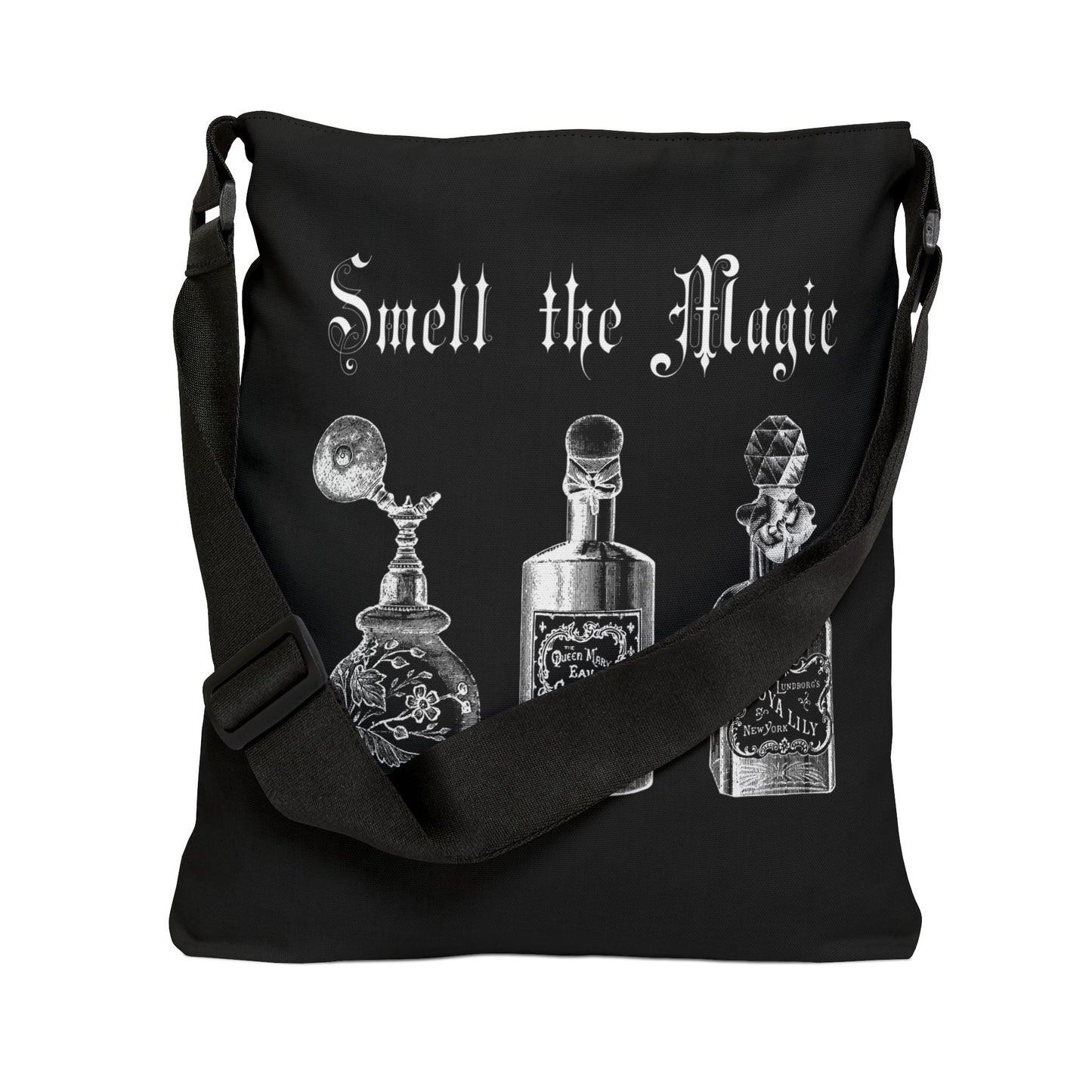 Smell the Magic Adjustable Tote Bag